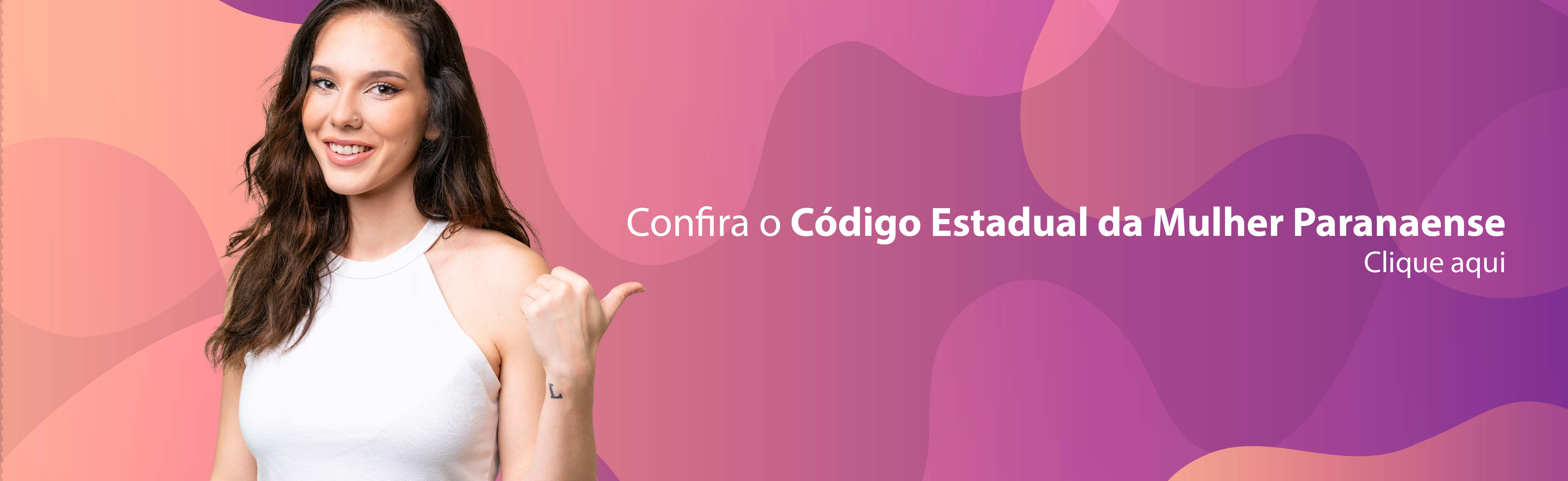 Confira o Código Estadual da Mulher Paranaense