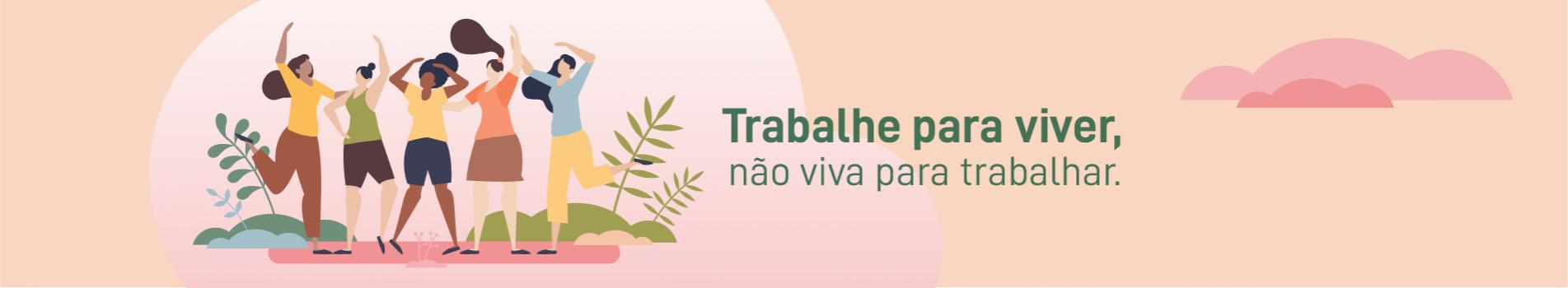 Trabalhe para viver, não viva para trabalhar