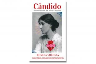 A edição de junho do jornal Cândido, editado pela Biblioteca Pública do Paraná, traz uma reportagem especial sobre as traduções da escritora Virginia Woolf no Brasil.
