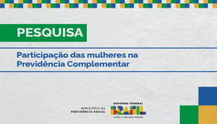 Pesquisa de participação das mulheres na previdência complementar