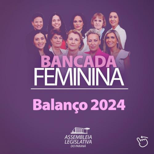 Balanço 2024 bancada feminina Alep